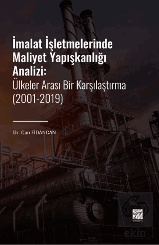 İmalat İşletmelerinde Maliyet Yapışkanlığı Analizi