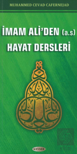 İmam Ali'den (A.S) Hayat Dersleri