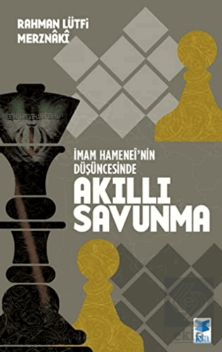 İmam Hamenei\'nin Düşüncesinde Akıllı Savunma