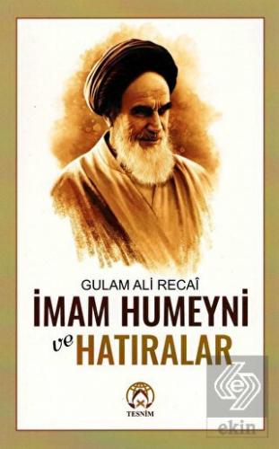 İmam Humeyni ve Hatıralar