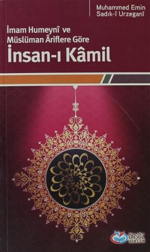 İmam Humeyni ve Müslüman Ariflere Göre İnsan-ı Kam