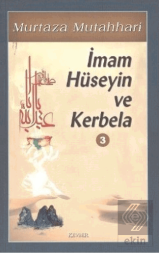 İmam Hüseyin ve Kerbela Cilt: 3