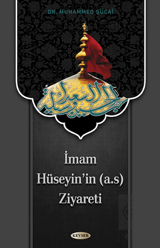 İmam Hüseyin\'in (a.s) Ziyareti