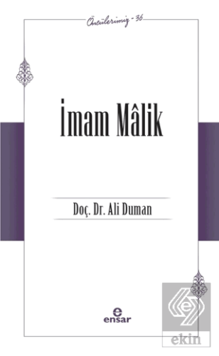 İmam Malik (Öncülerimiz - 36)