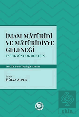 İmam Matüridi ve Matüridiyye Geleneği