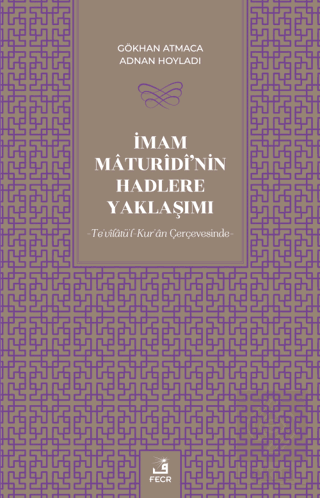 İmam Maturidi'nin Hadlere Yaklaşımı