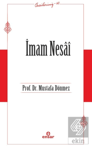 İmam Nesai (Öncülerimiz-40)