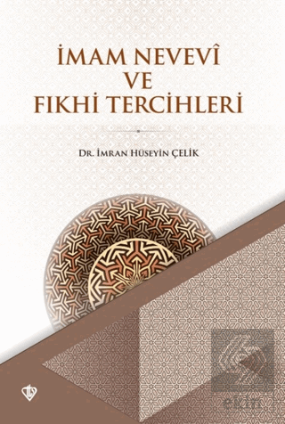 İmam Nevevi ve Fıkhi Tercihleri