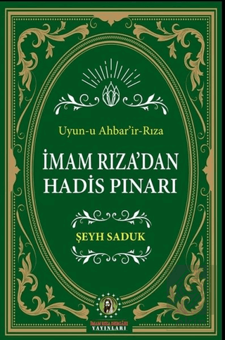 İmam Rıza\'dan Hadis Pınarı