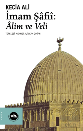 İmam Şafii: Alim ve Veli