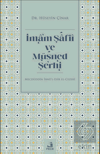 İmam Şafii ve Müsned Şerhi