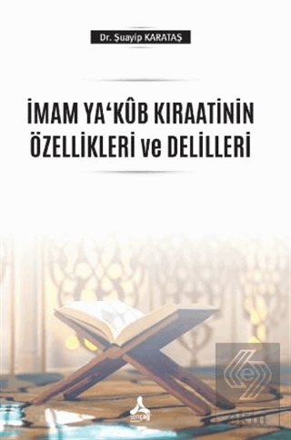 İmam Ya'Kub Kıraatinin Özellikleri ve Delilleri