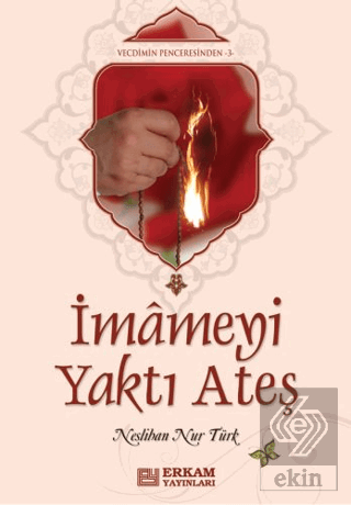 İmameyi Yaktı Ateş