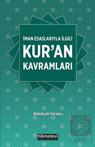 İman Esaslarıyla İlgili Kur\'an Kavramları