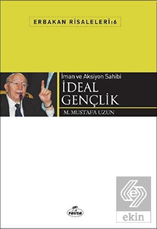 İman ve Aksiyon Sahibi İdeal Gençlik