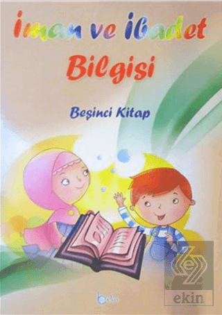 İman Ve İbadet Bilgisi (Beşinci Kitap)