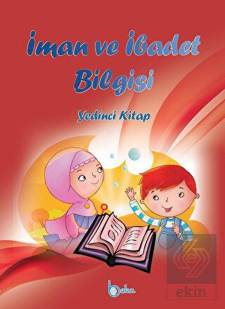 İman ve İbadet Bilgisi - Yedinci Kitap