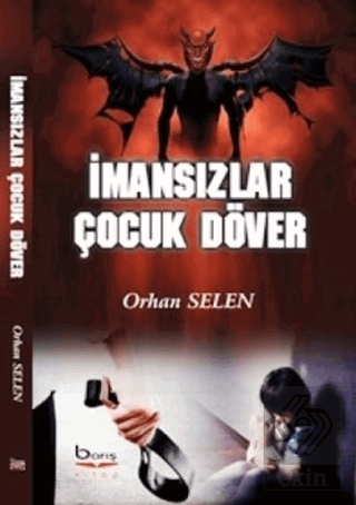 İmansızlar Çocuk Döver