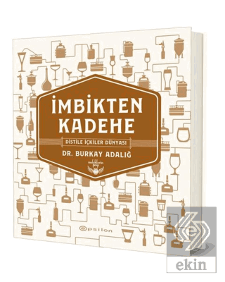 İmbikten Kadehe