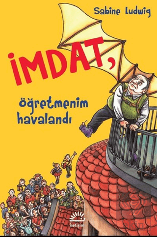 İmdat, Öğretmenim Havalandı