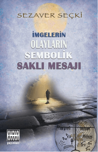 İmgelerin Olayların Sembolik Saklı Mesajı