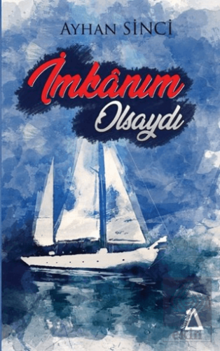 İmkanım Olsaydı