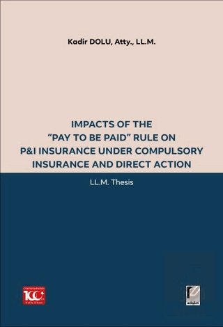 Impacts of the "Pay to be Paid" Rule on P&I Insurance Under Compulsory