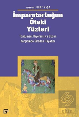 İmparatorluğun Öteki Yüzleri: Toplumsal Hiyerarşi