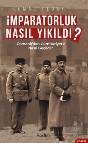 İmparatorluk Nasıl Yıkıldı?