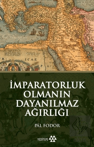 İmparatorluk Olmanın Dayanılmaz Ağırlığı