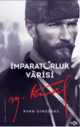 İmparatorluk Varisi Mustafa Kemal Atatürk