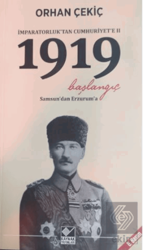 İmparatorluktan Cumhuriyete 2. 1919 Başlangıç