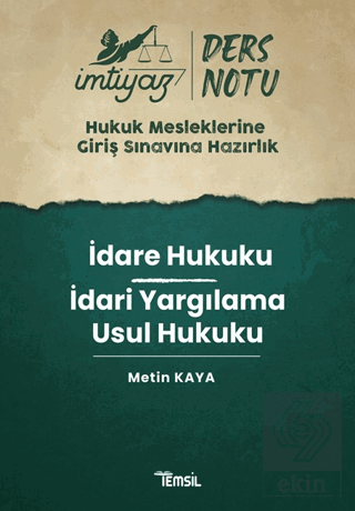 İmtiyaz HMGS Ders Notları İdare Hukuku - İdari Yargılama Usul Hukuku D