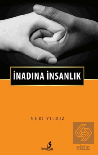 İnadına İnsanlık