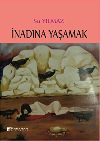 İnadına Yaşamak