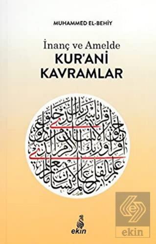 İnanç ve Amelde Kur\'ani Kavramlar