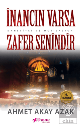 İnancın Varsa Zafer Senindir