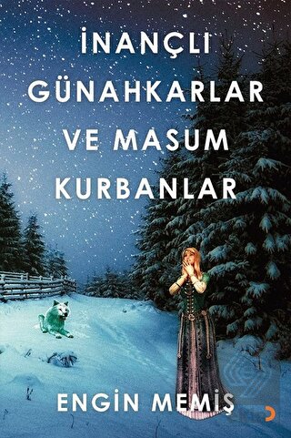 İnançlı Günahkarlar ve Masum Kurbanlar