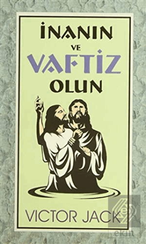 İnanın ve Vaftiz Olun