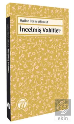 İncelmiş Vakitler