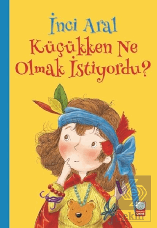 İnci Aral Küçükken Ne Olmak İstiyordu?