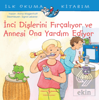 İnci Dişlerini Fırçalıyor ve Annesi Ona Yardım Edi