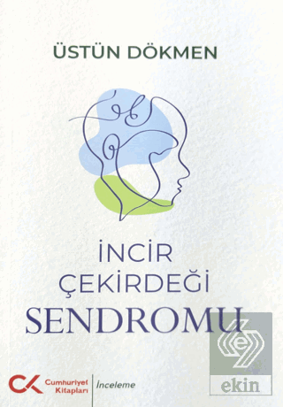 İncir Çekirdeği Sendromu