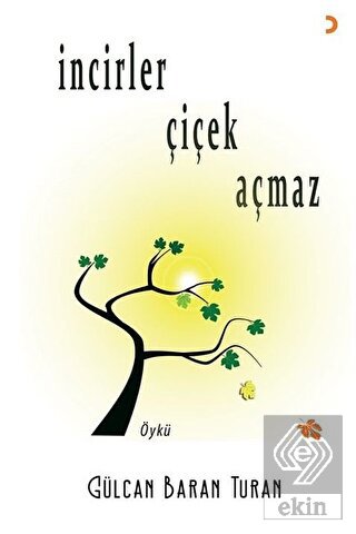 İncirler Çiçek Açmaz