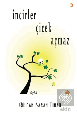 İncirler Çiçek Açmaz