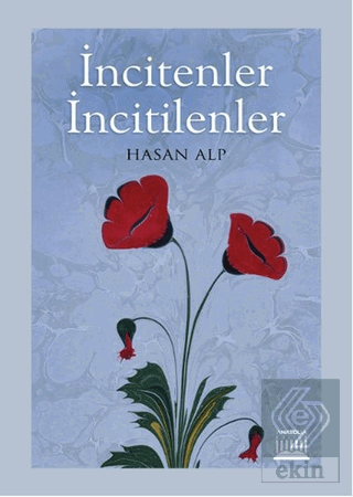 İncitenler İncitilenler