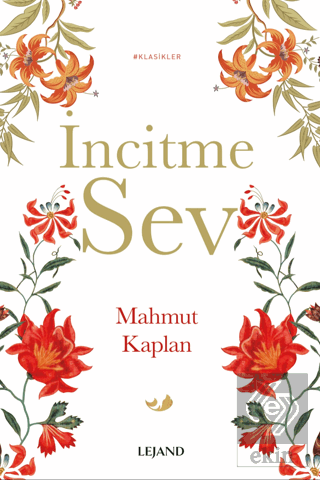 İncitme Sev