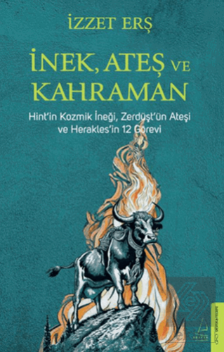 İnek, Ateş ve Kahraman