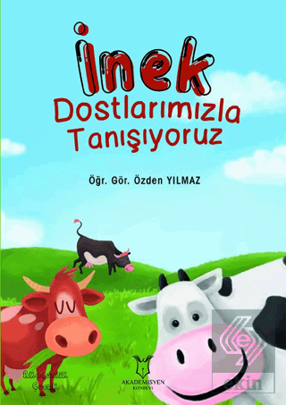 İnek Dostlarımızla Tanışıyoruz