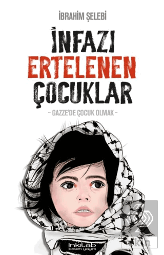 İnfazı Ertelenen Çocuklar